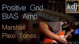 Positive Grid BIAS Amp - Marshall Plexi Tones