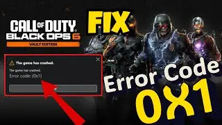 COD Black Ops 6 Crash Error code 0X1 Fix