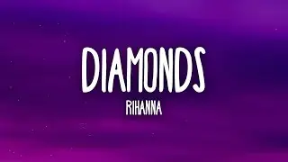 Rihanna - Diamonds