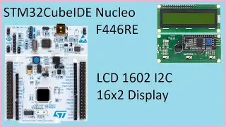 61. STM32CubeIDE LCD 1602 Display. I2C 16x2 with STM32F446RE