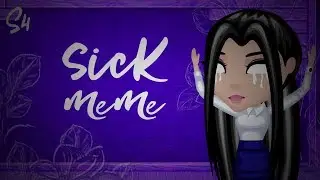 sick / meme / Аватария / Sony444ka