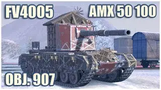 FV4005, Object 907 & AMX 50 100 • WoT Blitz Gameplay