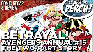 Avengers Annual #15: Betrayal! (Part one)