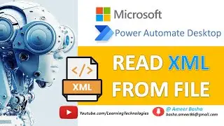 Power Automate Desktop :  Read XML From File - XML Automation