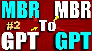 How to Convert MBR to GPT or GPT to MBR | Part 2