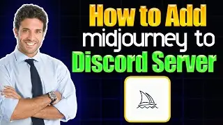 How to add Midjourney to Discord Server