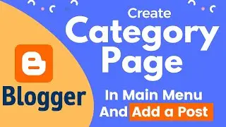 How to Add Category Page in Main Menu in Blogger