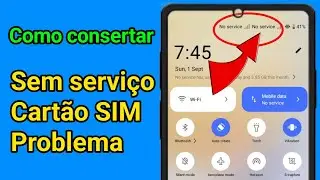 Como corrigir o problema de falta de serviço do cartão SIM no Android