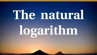 The natural logarithm