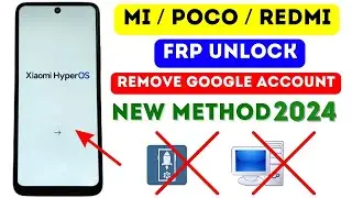 All Xiaomi HyperOS FRP Bypass - Gmail Account Unlock 💥 Without PC 2024 Activity Launcher Not Working