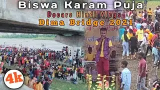 Biswa Karam Puja Bisarjan 2021 | @Dima Bridge | Dooars Hindi Vlogs | ©Ankush Ch