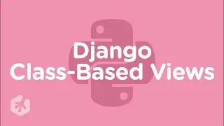 Learn Django Class-Based Views with Treehouse