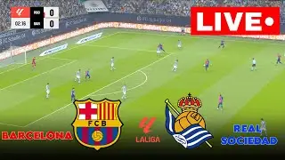 🔴LIVE: Barcelona vs Real Sociedad I laliga 2024/25 MATCH | FULL STREAMING I LIVE NOW