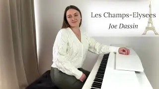 Les Champs-Elysées - Joe Dassin | PIANO COVER by Yevheniia Soroka | SHEET MUSIC