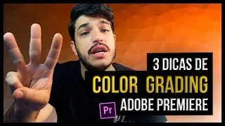 Adobe Premiere Tutorial: 3 dicas para cores cinematográficas [ PREMIERE COLOR GRADING ] (2019)