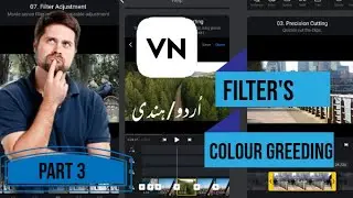 How to use filter's and how to do colour greeding in VN video editor