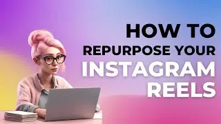 Repurposing Instagram Videos