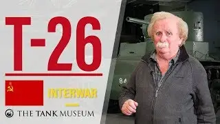 Tank Chats #65 T-26 | The Tank Museum