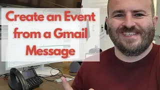 How to create an Event from a Gmail Message (timesaver!)