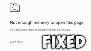 How To Fix Not Enough Memory to Open This Page Chrome Error (Easy Solution)