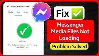 Fix Messenger Media And Files Not Loading | Error Loading Media Messenger | Messenger no Media Found