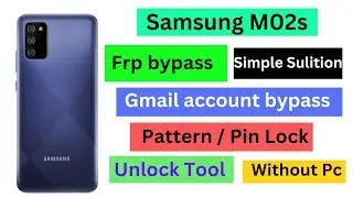 samsung a02s frp bypass unlock tool / Samsung m02s frp / Android 11/12 google frp unlock