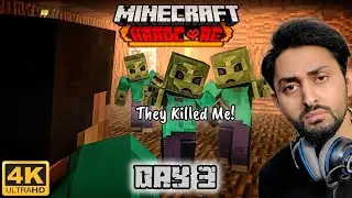 I LOST EVERYTHING | DAY 3 IN MINECRAFT HARDCORE 4K | THE NOOB | HINDI/URDU