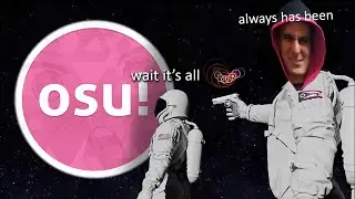 Osu... JUST osu! ...