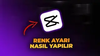 Capcut'ta Renk Düzenleme Nasıl Yapılır? (Parlaklık,Renk Değiştirme vs.) | CapCut Dersleri