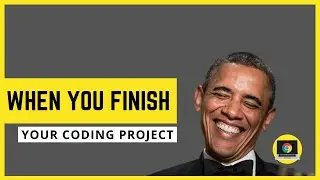 When you finally finish your coding project