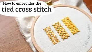 tied cross stitch embroidery tutorial