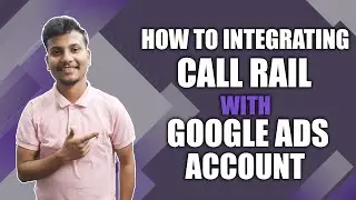 How To Integrating Call Rail With Google Ads