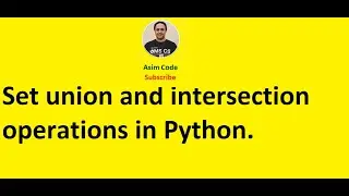 Set union and intersection operations in Python