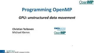 Session 6: Advanced OpenMP Offload Topics