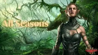 A Trial for All Seasons Walkthrough - Divinity Original Sin 2