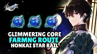 Glimmering Core Farming Route | Honkai Star Rail