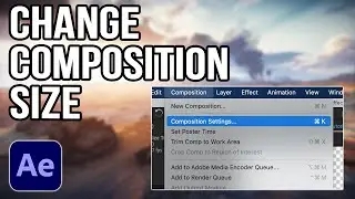 How To Change Composition Size In After Effects (How To Resize Your Composition In After Effects)