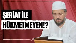 Şeriat İle Hükmetmeyen!? l İhsan Şenocak
