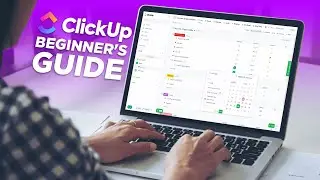 ClickUp for Project Management - A Beginner's Guide