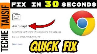 Aw, Snap Fix | status_invalid_image_hash fix | aw snap chrome