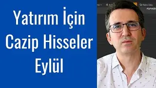 Yatırım İçin Cazip Hisseler Eylül