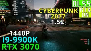 Cyberpunk 2077 [1.52] (DXR/DLSS): RTX 3070 | i9-9900K 4.6GHz | 3800MHz CL16 | 1440P