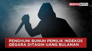 Penghuni Bunuh Pemilik Indekos Gegara Ditagih Uang Bulanan | Beritasatu