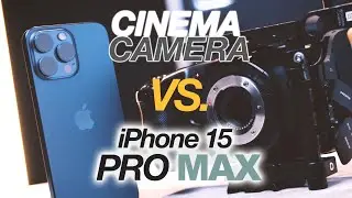 We shot an iPhone 15 Pro MAX vs. a REAL camera...