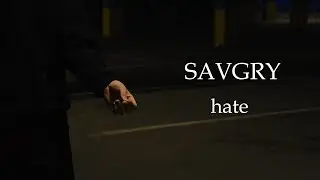 SAVGRY - hate (премьера клипа 2020)