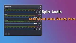 How to Separate Audio Tracks in OBS (Game Sound, Music, Discord, Micro)