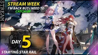 Genshin Lore YouTuber FINALLY Starts Honkai Star Rail | STREAM WEEK DAY 5