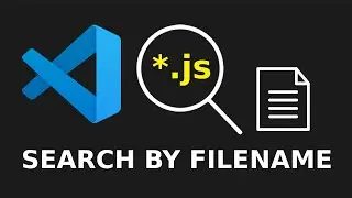 Visual Studio Code Find File By Name (How To Search Files by Filename in VSCode)