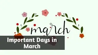 Important Days in March 2024: National and International Dates List