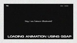 Loading Animation using GSAP